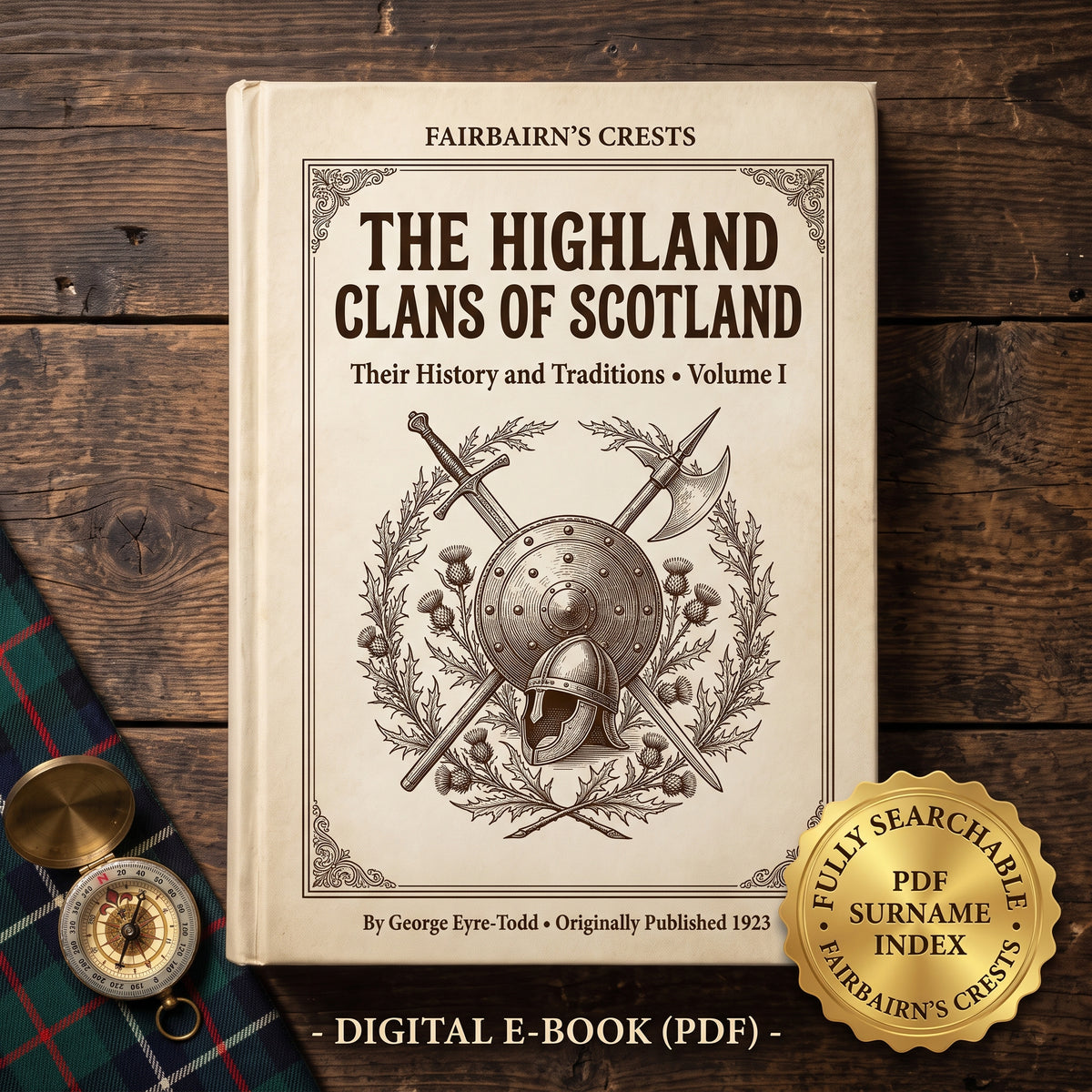 The Highland Clans of Scotland: Vol. 1 (1923) - Searchable Genealogy PDF