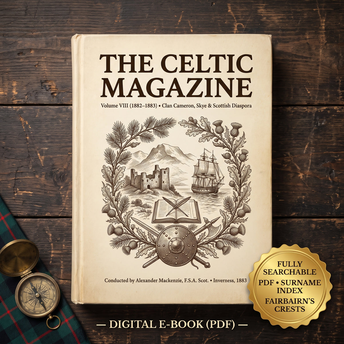 The Celtic Magazine Vol. VIII (1883) – History of the Camerons, Skye Clearances & Scottish Diaspora (Searchable PDF Book)