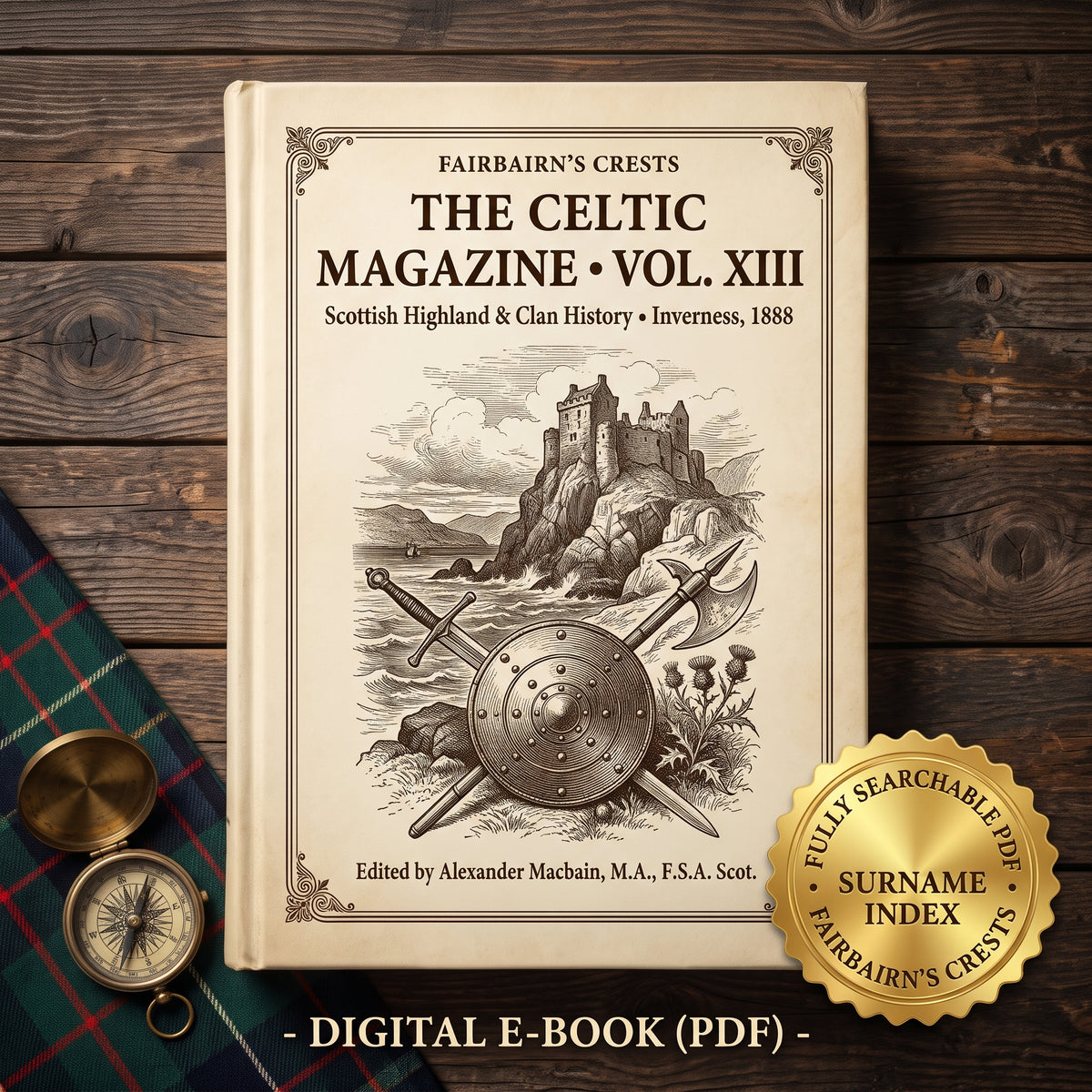 The Celtic Magazine, Vol. XIII (1888) - Searchable PDF & Surname Index | MacLeod, MacLean, MacGregor & Highland Genealogy