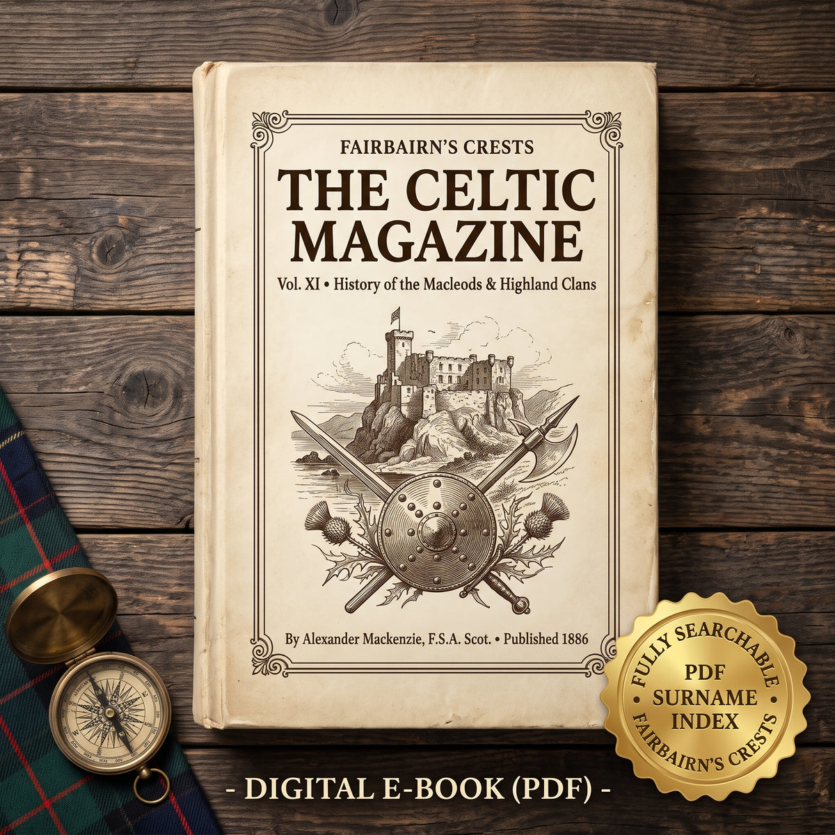 The Celtic Magazine, Vol. XI (1886) - Searchable PDF & Surname Index | Clan Macleod, Lochaber & Highland Genealogy