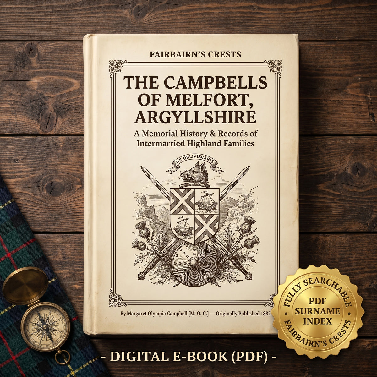 A Memorial History of the Campbells of Melfort, Argyllshire (1882) - Searchable PDF & Surname Index