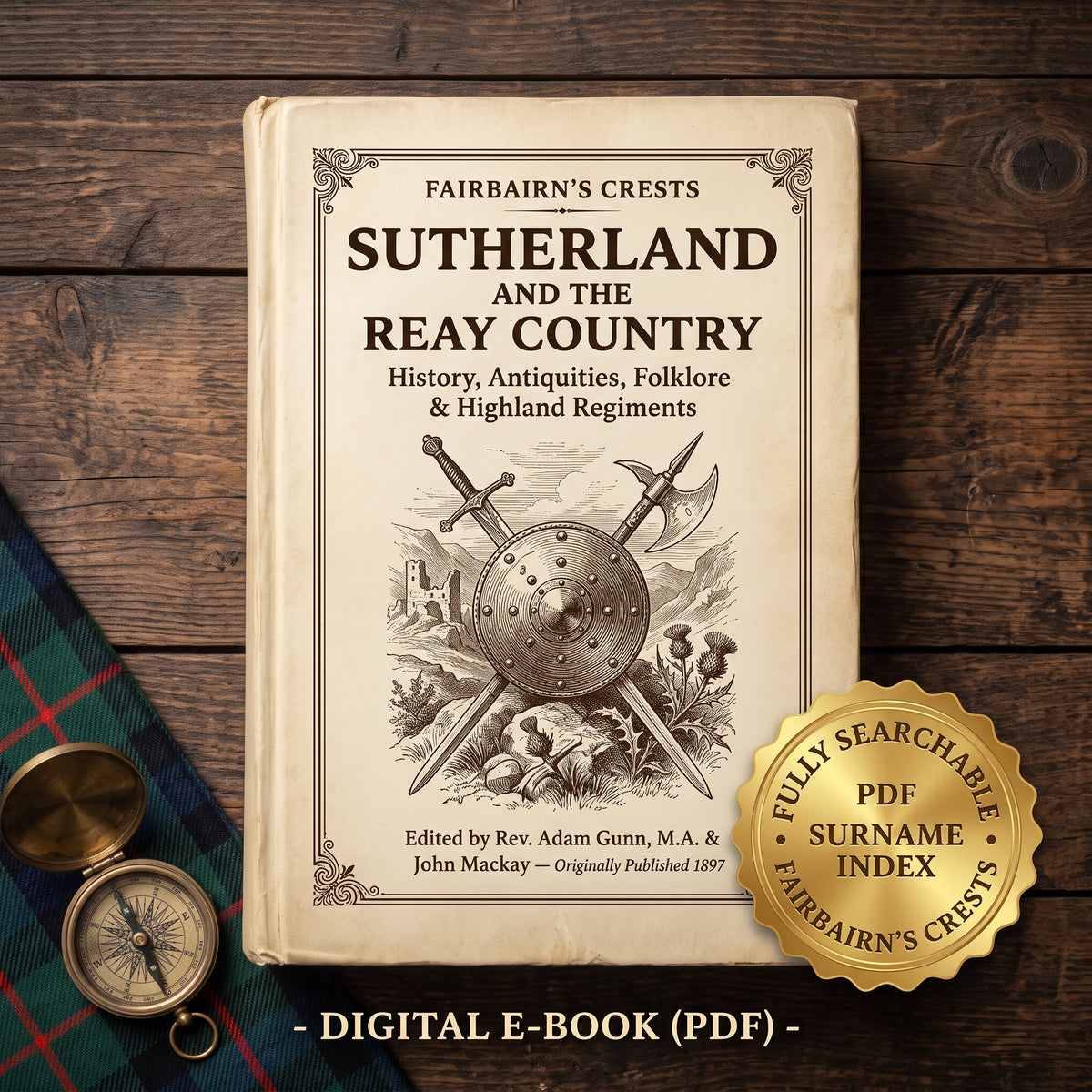 Sutherland and the Reay Country (1897) – Rev. Adam Gunn & John Mackay | Searchable Clan Mackay & Sutherland Genealogy PDF