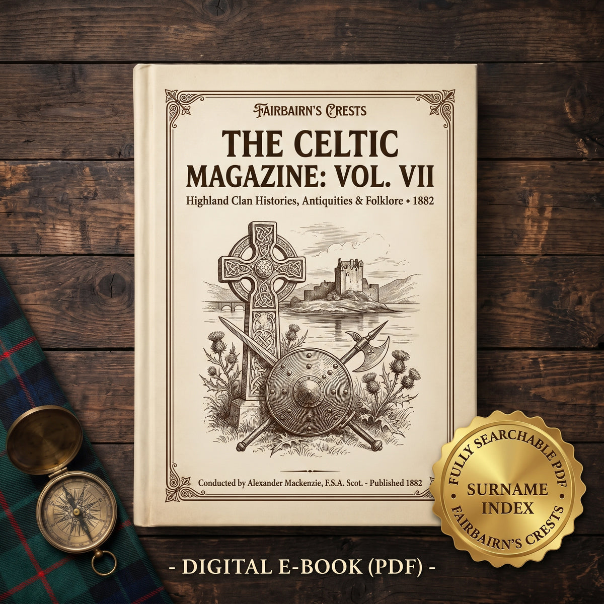 The Celtic Magazine, Vol. VII (1882) - Searchable PDF & Surname Index