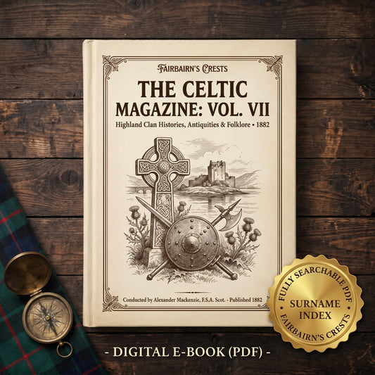 The Celtic Magazine, Vol. VII (1882) - Searchable PDF & Surname Index