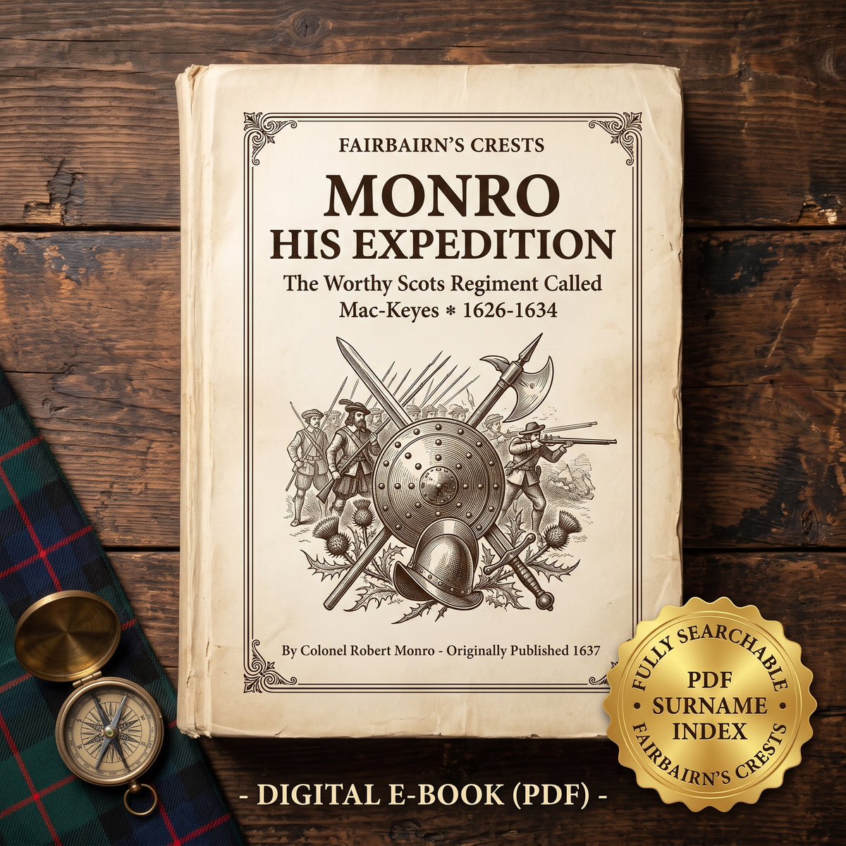 Monro His Expedition with the Worthy Scots Regiment Called Mac-Keyes (1637) — Searchable Genealogy PDF & Surname Index