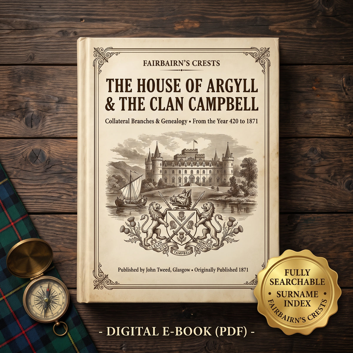 The House of Argyll and the Collateral Branches of the Clan Campbell (1871) - Searchable PDF & Surname Index