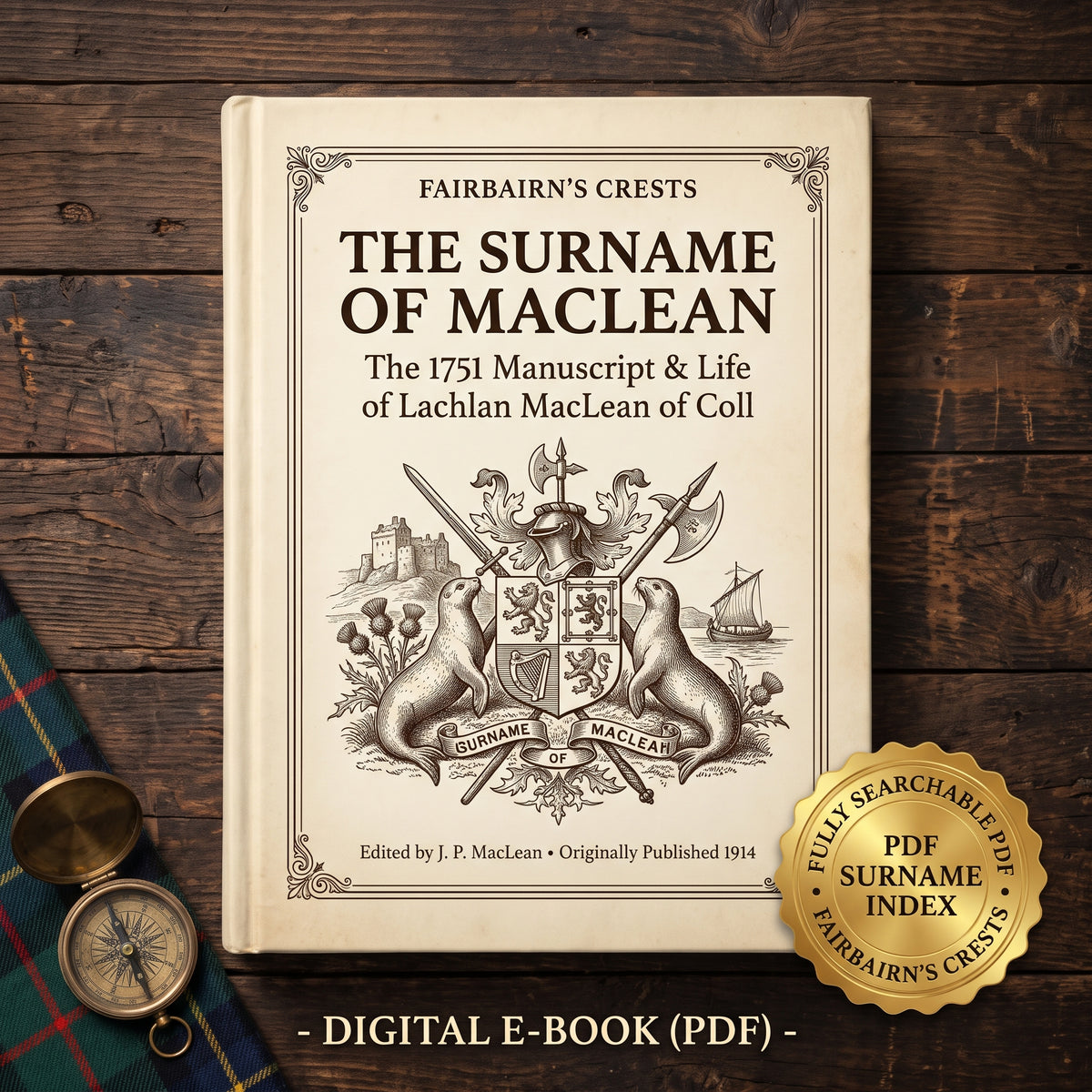 Account of the Surname of Maclean (1751) & Life of Lachlan MacLean of Coll (1914) - Searchable PDF & Surname Index